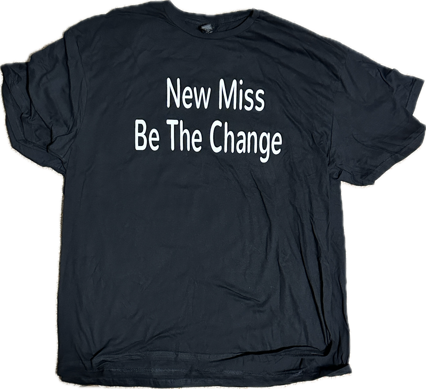 Limited Edition "New Miss Be The Change" Black short- sleeve T-shirt (soft BLOCK LETTERS- mid size on front)